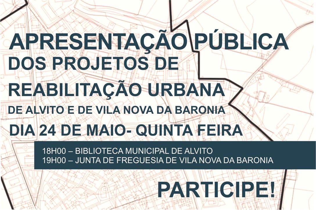 Apresentação Pública - Projetos de Reabilitação Urbana de Alvito e Vila Nova da Baronia