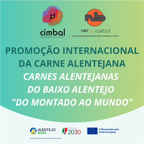 PROMOÇÃO INTERNACIONAL DA CARNE ALENTEJANA | CARNES ALENTEJANAS DO BAIXO ALENTEJO 'DO MONTADO AO MUNDO'