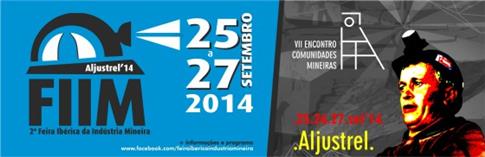 Aljustrel recebe II Feira Ibérica da Indústria Mineira e VII Encontro das Comunidades Mineiras