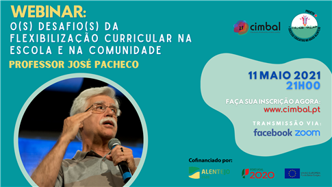 webinar:' O(s) desafio(s) da flexibilização curricular na escola e na comunidade'- Professor José Pacheco