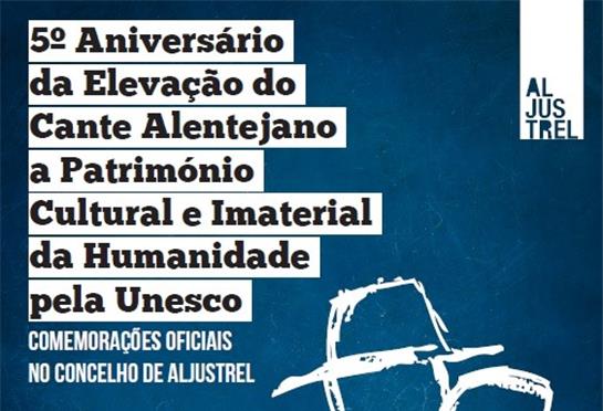 5º Aniversário da elevação do Cante Alentejano Cultural e Imaterial da Humanidade pela UNESCO