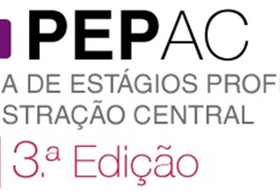 PEPAC - Programa de Estágios na Administração Pública Central