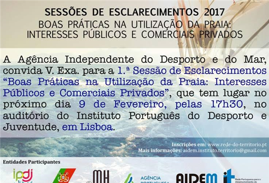 Sessões de esclarecimento 2017, sob o tema “Boas práticas na utilização da praia: Interesses públicos e comerciais privados